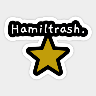 Hamiltrash. Sticker